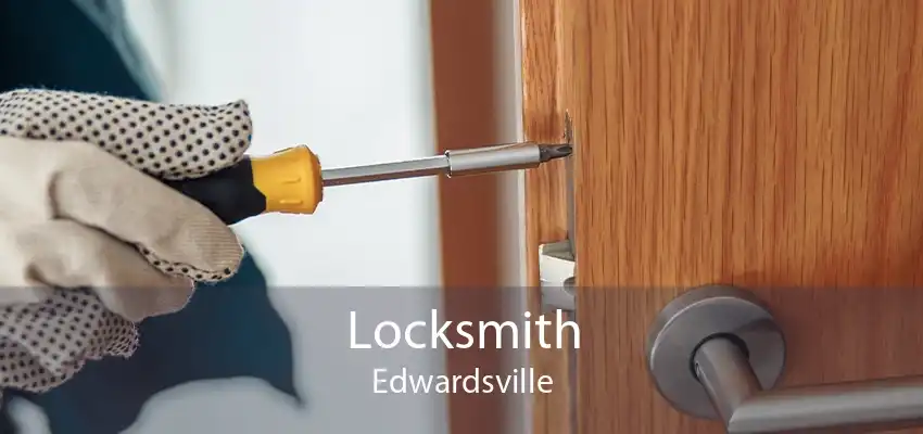 Locksmith Edwardsville
